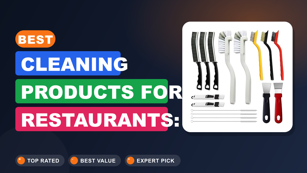 Best Cleaning Products for Restaurants: Kitchen & Floor