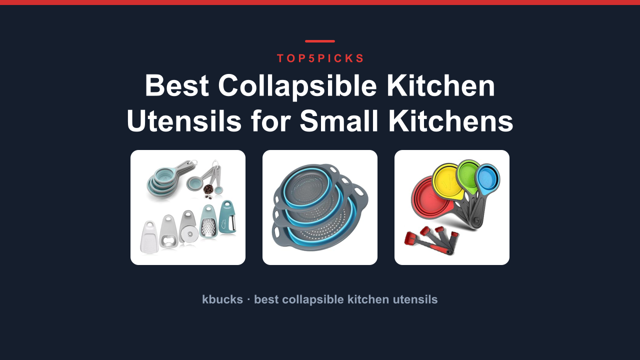 Best Collapsible Kitchen Utensils for Small Kitchens