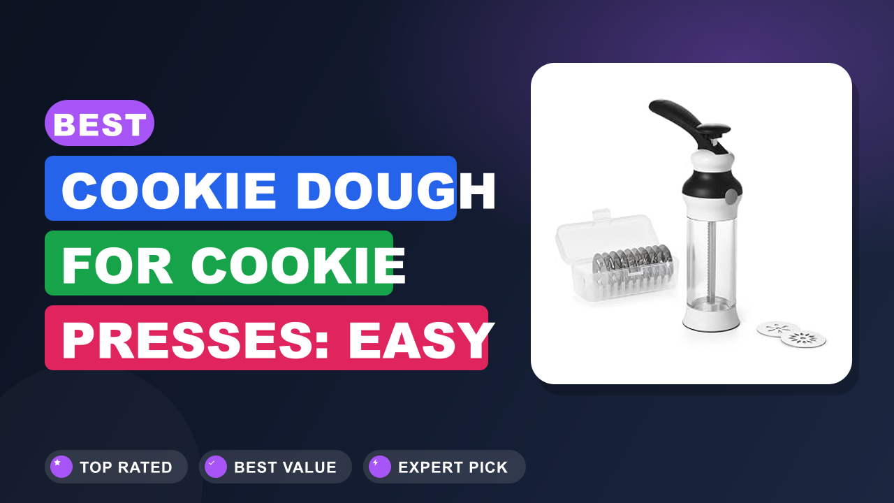 Best Cookie Dough for Cookie Presses: Easy No-Bake Recipes