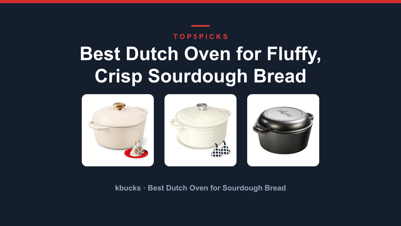 Best Dutch Oven for Fluffy, Crisp Sourdough Bread