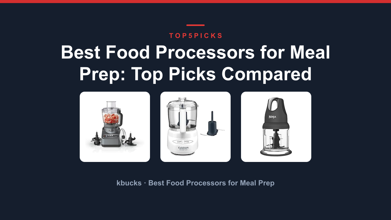 Best Food Processors for Meal Prep: Top Picks Compared