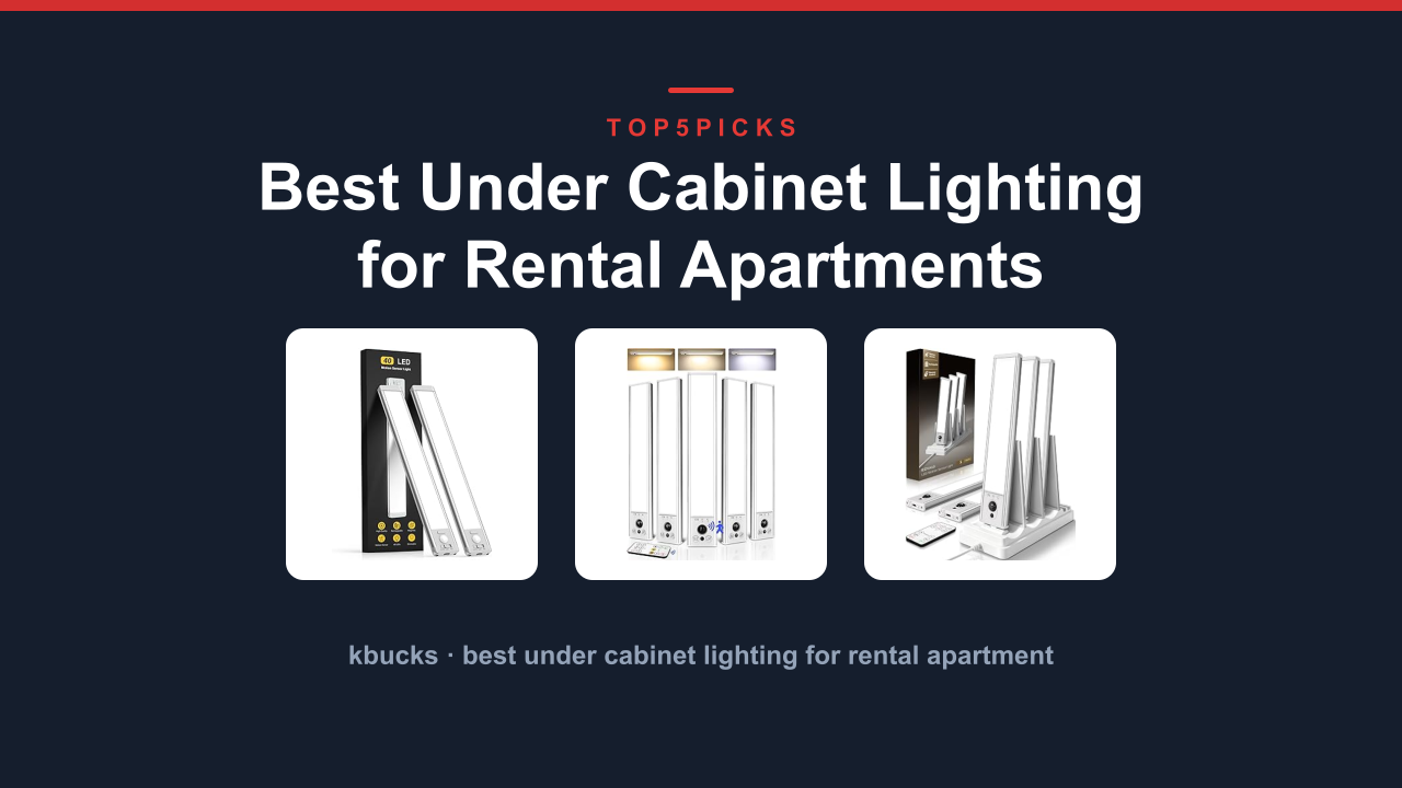 Best Under Cabinet Lighting for Rental Apartments