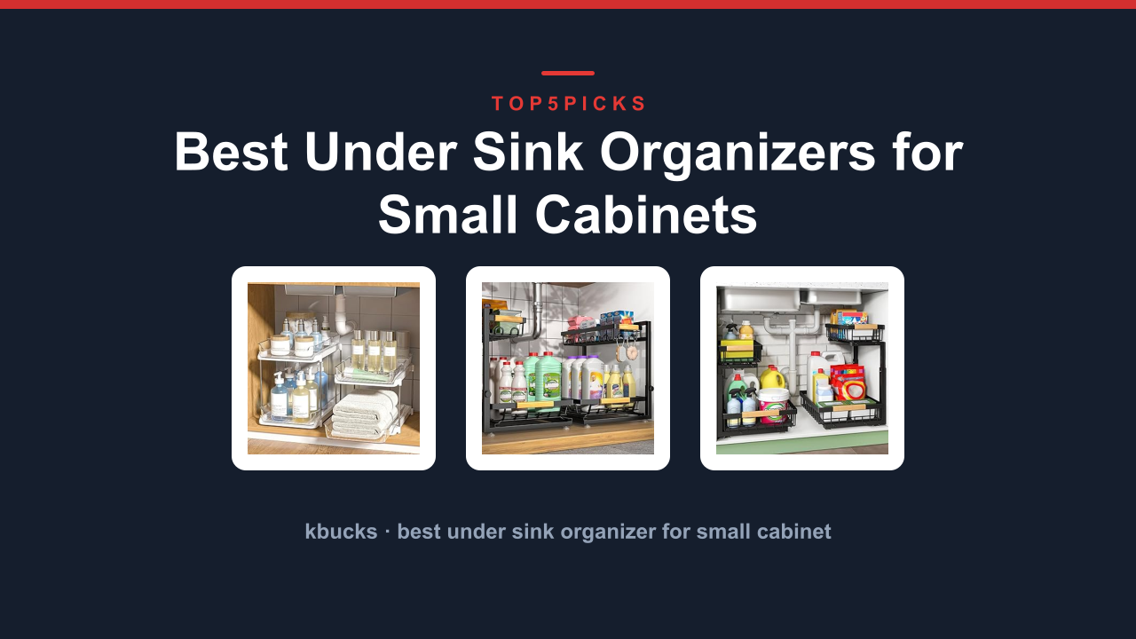 Best Under Sink Organizers for Small Cabinets