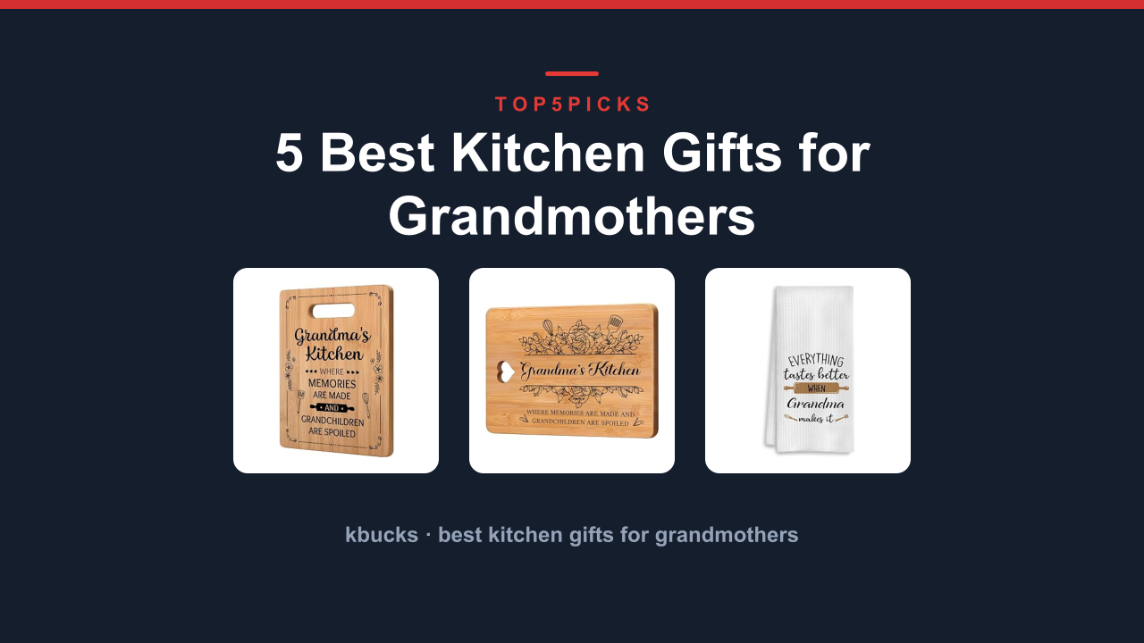 5 Best Kitchen Gifts for Grandmothers