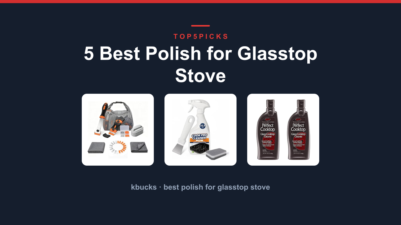 5 Best Polish for Glasstop Stove