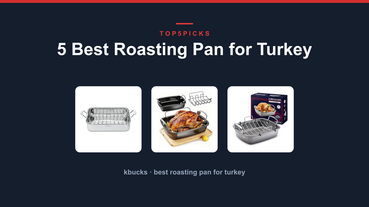 5 Best Roasting Pan for Turkey