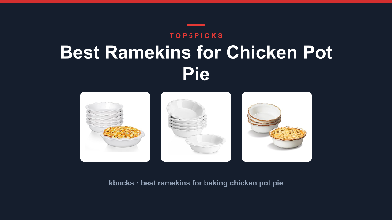 Best Ramekins for Chicken Pot Pie