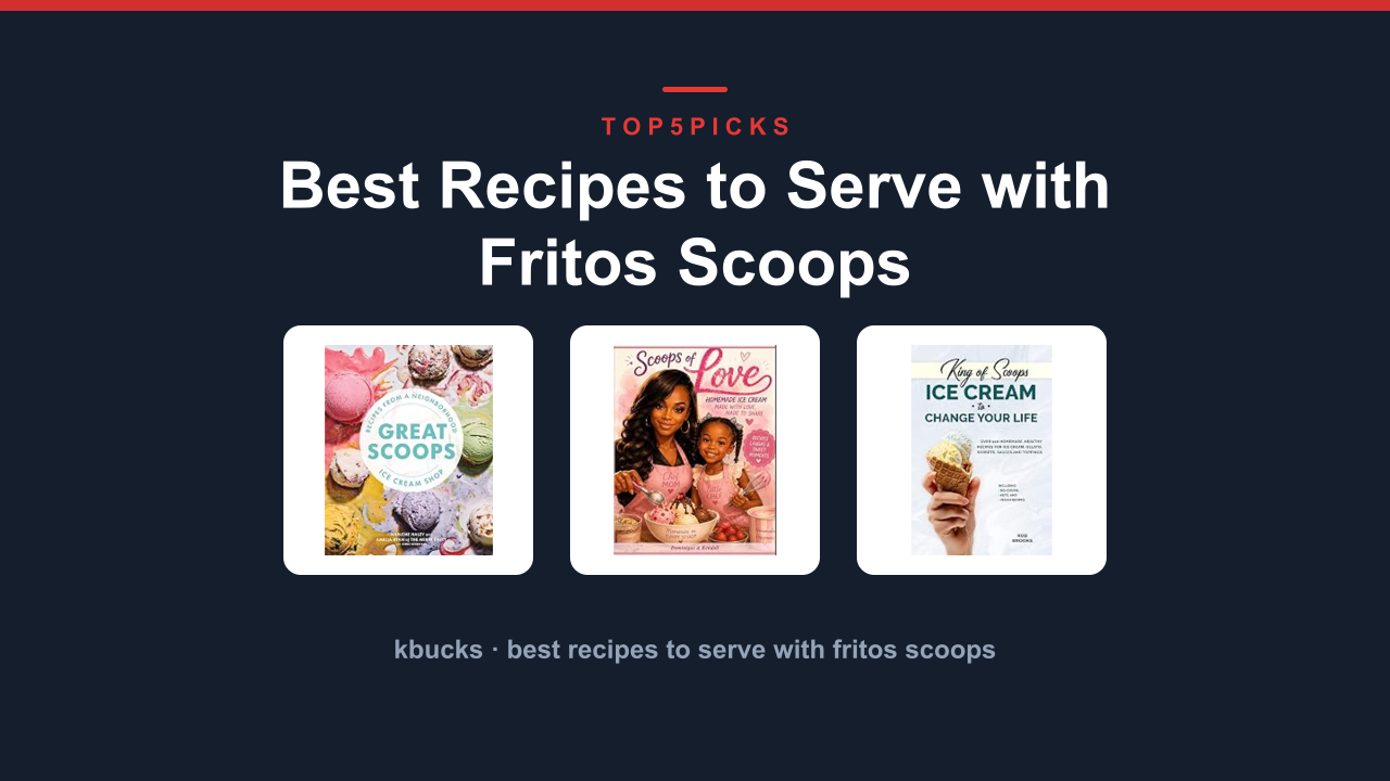 Best Recipes to Serve with Fritos Scoops