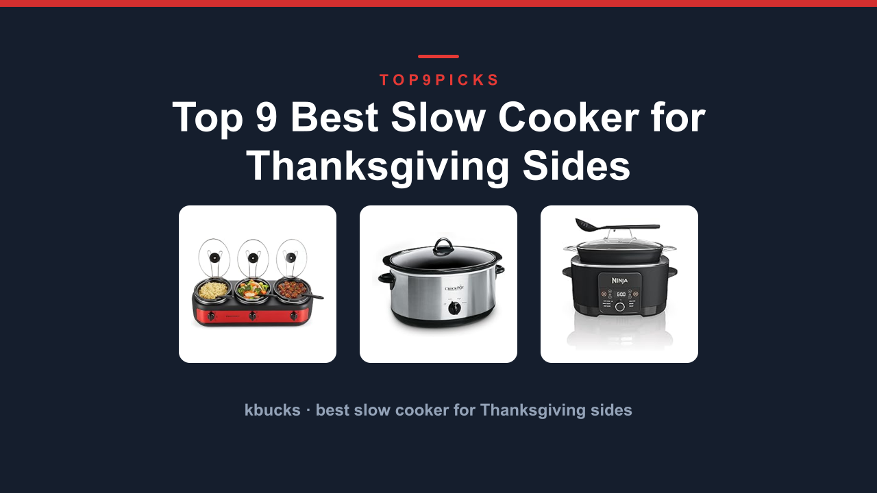 Top 9 Best Slow Cooker for Thanksgiving Sides